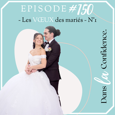 rediger-voeux-mariage-exemple-mariee-podcast-DanslaConfidence