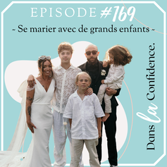 se-marier-avec-grands-enfants-temoignage-DanslaConfidence