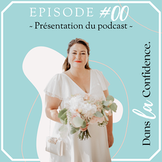podcast-mariage-DanslaConfidence